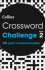 Image for Crossword Challenge Book 2 : 200 Quick Crossword Puzzles