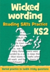 Image for Wicked wording  : KS2 reading SAT practice: Teacher resources