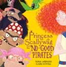 Image for Princess Scallywag and the No-good Pirates