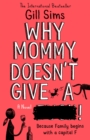 Image for Why Mommy Doesn&#39;t Give a ****