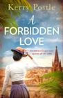 Image for A forbidden love  : an atmospheric historical romance you don&#39;t want to miss!