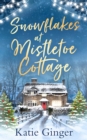 Image for Snowflakes at Mistletoe Cottage