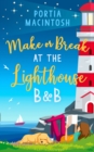 Image for Make or Break at the Lighthouse B &amp; B