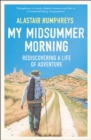 Image for My midsummer morning  : rediscovering a life of adventure