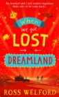 When we got lost in Dreamland - Welford, Ross