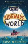 Into the sideways world by Welford, Ross cover image