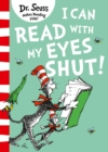 Image for I Can Read With My Eyes Shut