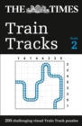 Image for The Times Train Tracks Book 2 : 200 Challenging Visual Logic Puzzles
