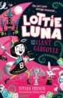 Image for Lottie Luna and the giant gargoyle