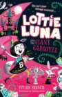 Image for Lottie Luna and the Giant Gargoyle