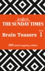 Image for The Sunday Times brain teasers  : 200 mind-boggling riddlesBook 1