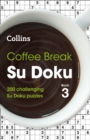 Image for Coffee Break Su Doku Book 3 : 200 Challenging Su Doku Puzzles