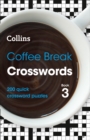 Image for Coffee Break Crosswords Book 3 : 200 Quick Crossword Puzzles