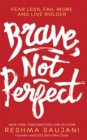 Image for Brave, Not Perfect