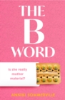 Image for The B word
