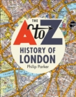Image for The A-Z History of London