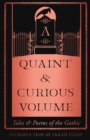 Image for A quaint and curious volume  : tales and poems of the gothic