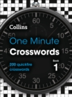 Image for One Minute Crosswords Book 1 : 200 Quickfire Crosswords