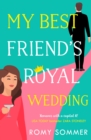 Image for My Best Friend’s Royal Wedding