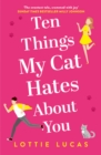 Image for Ten things my cat hates about you