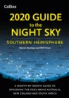 Image for 2020 guide to the night sky: southern hemisphere : a month-by-month guide to exploring the skies above Australia, New Zealand and South Africa