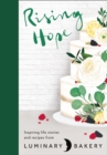 Image for Rising hope  : recipes and stories from luminary bakery