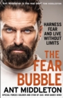 Image for The fear bubble: harness fear and live without limits