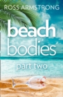 Image for Beach Bodies: Part Two