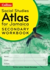 Image for Collins social studies atlas for Jamaica: Workbook for grades 7,8 &amp; 9