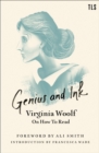 Image for Genius and ink  : Virginia Woolf on how to read