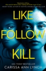 Image for Like, follow, kill