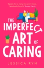 Image for The Imperfect Art of Caring