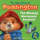 Image for The missing marmalade sandwich  : a lift-the-flap book