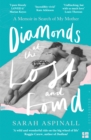Image for Diamonds at the Lost and Found: A Memoir in Search of My Mother