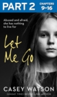Image for Let Me Go: Part 2 of 3