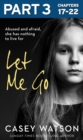 Image for Let Me Go: Part 3 of 3