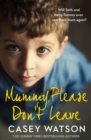 Image for Mummy, Please Don’t Leave