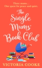 Image for The single mums&#39; book club