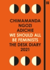 Image for We Should All Be Feminists: The Desk Diary 2021