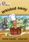 Image for Whisked away