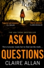 Image for Ask No Questions