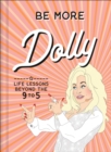 Image for Be More Dolly