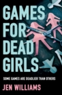Image for Games for dead girls