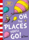 Image for Oh, The Places You'll Go!