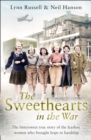 Image for The Sweethearts in the War: The Bittersweet True Story of the Fearless Women Who Brought Hope to Hardship