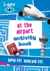 Image for i-SPY At the Airport Activity Book