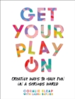 Image for Get Your Play On