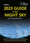Image for 2023 guide to the night sky  : a month-by-month guide to exploring the skies above Britain and Ireland
