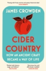 Image for Cider Country: How an Ancient Craft Became a Way of Life