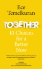 Image for Together  : 10 choices for a better now